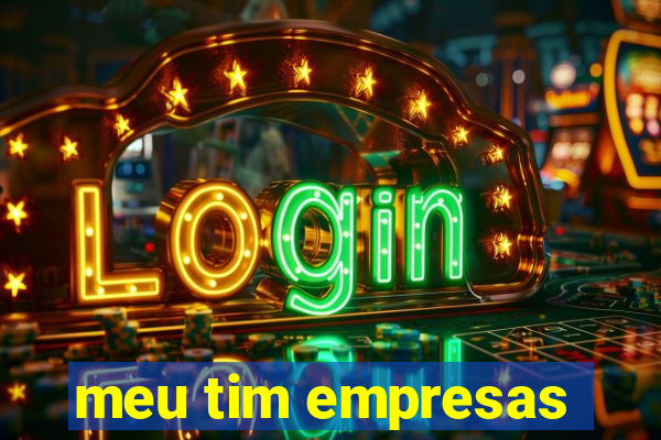 meu tim empresas